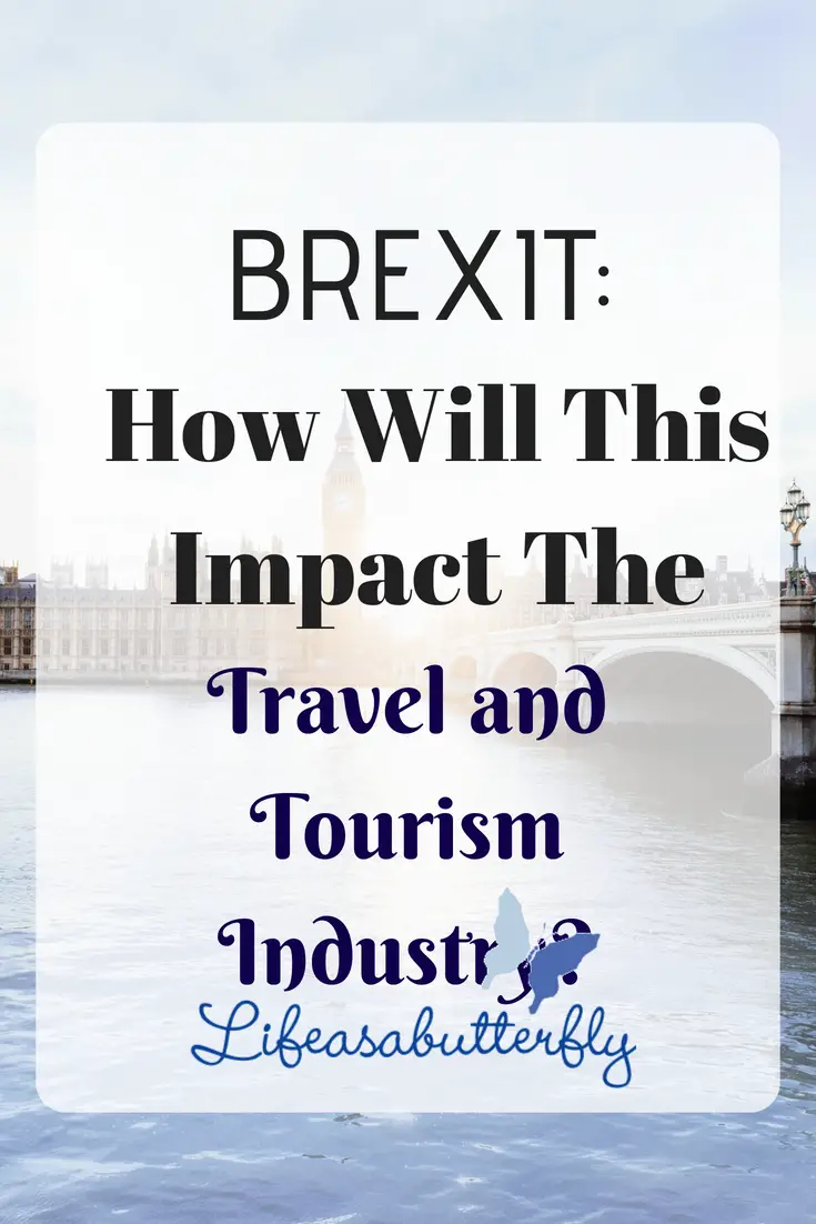 BREXIT: How Will This Impact the Travel and Tourism Industry?