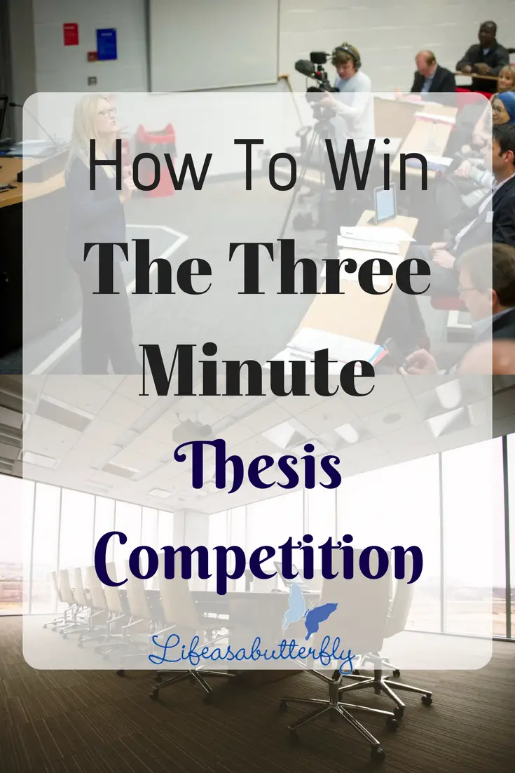How to Win the Three Minute Thesis Competition