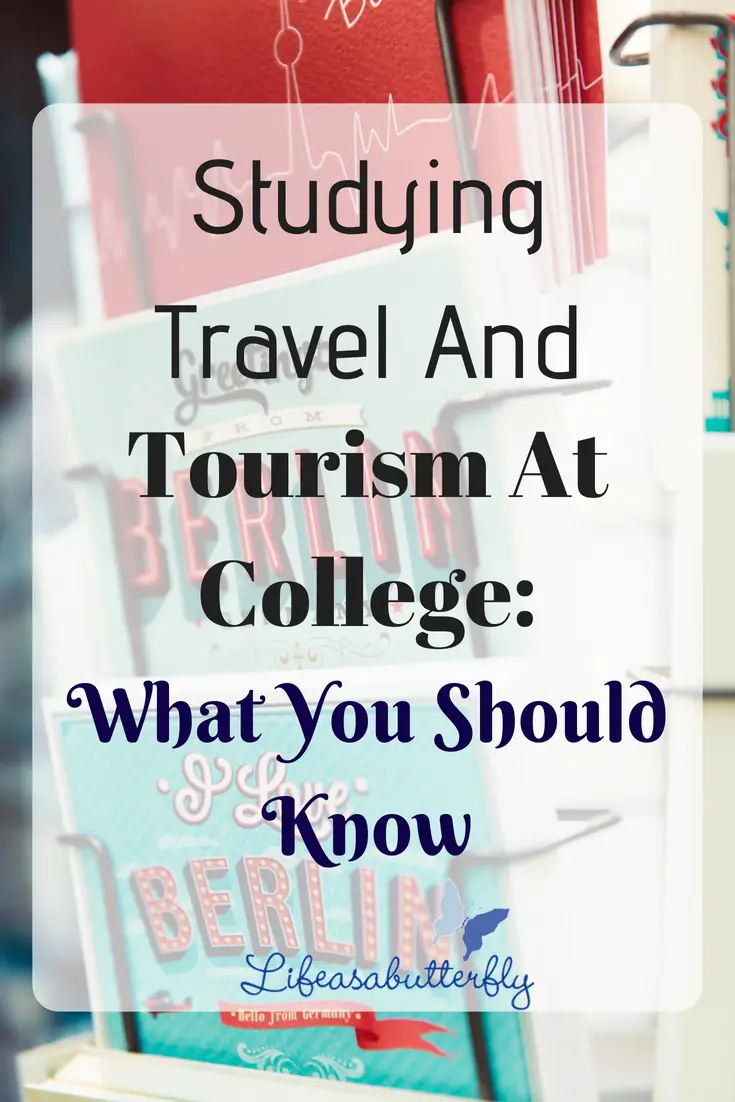  Studying Travel and Tourism at College: What You Should Know