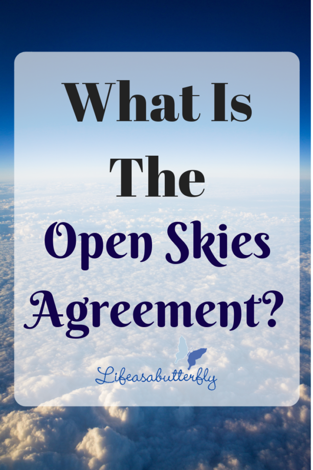 What Is The Open Skies Agreement?